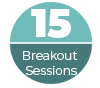 18 Breakout Sessions